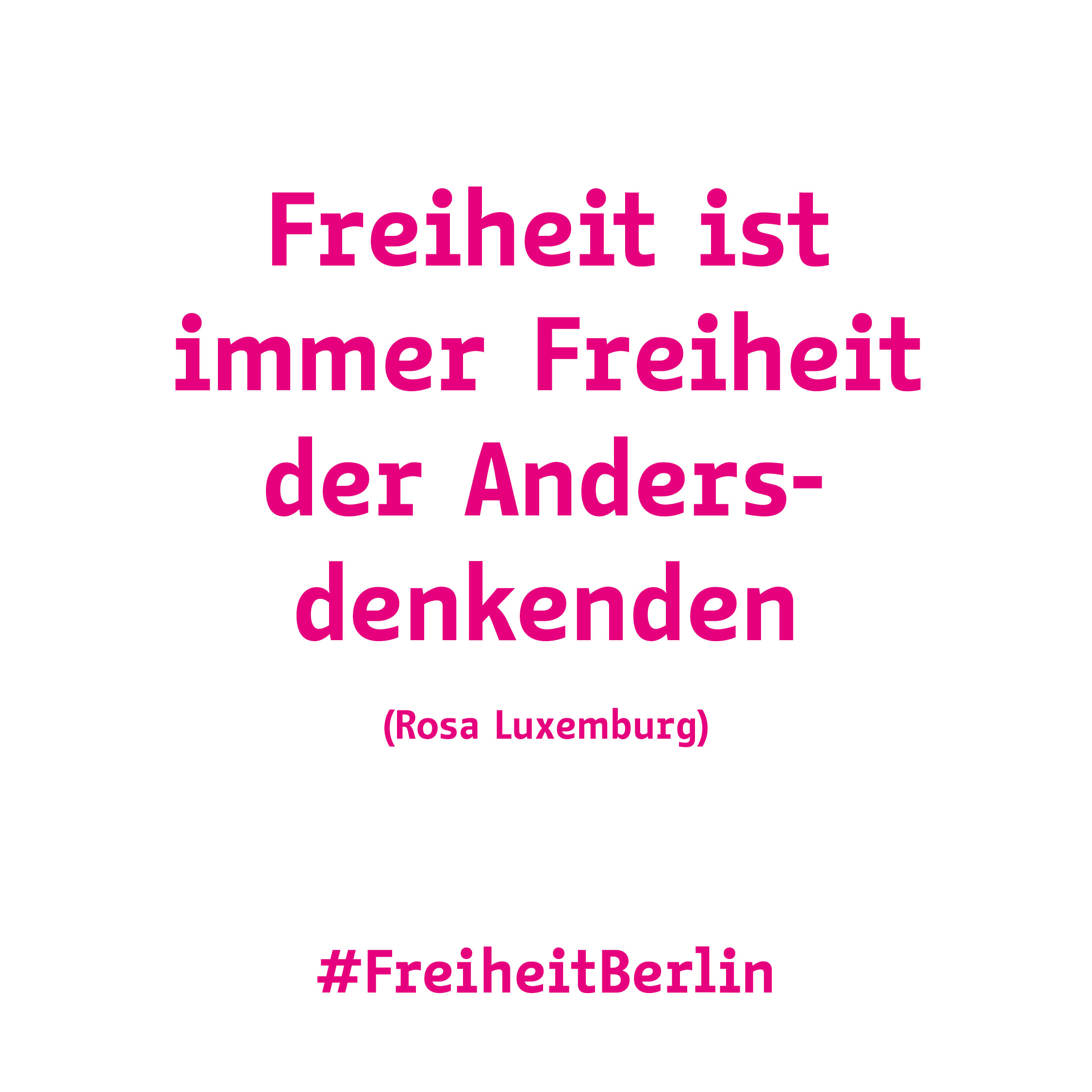 Die Schriftart Change Letter (bisher noch nicht als Retail-Font veröffentlicht) im Einsatz als Hausschrift für Berlin – Social-Media-Kampagne „Freiheit“